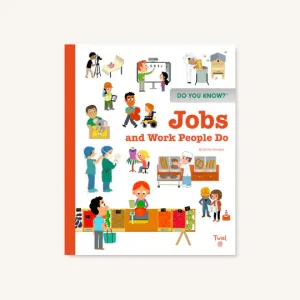 Do You Know?: Jobs and Work People Do